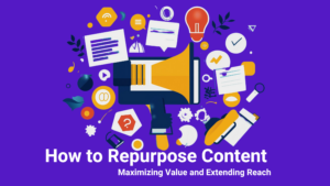 How to Repurpose Content